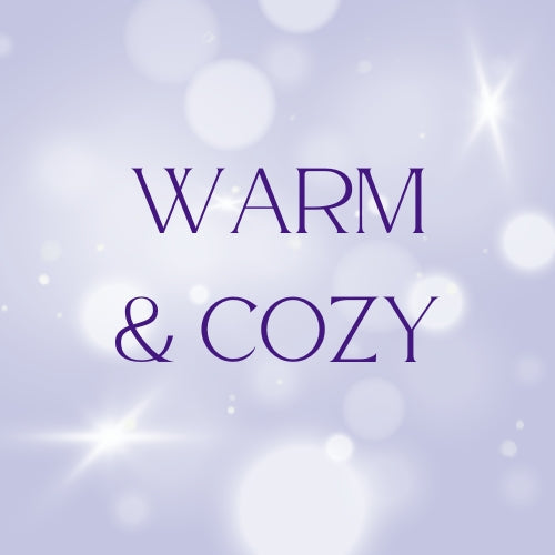 Warm & Cozy