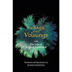The Saga of the Volsungs (tr Crawford) with The Saga of Ragnar Lothbrok