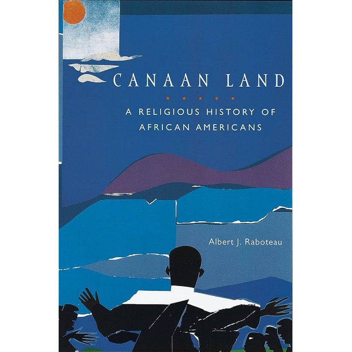 Canaan Land: A Religious History of African Americans