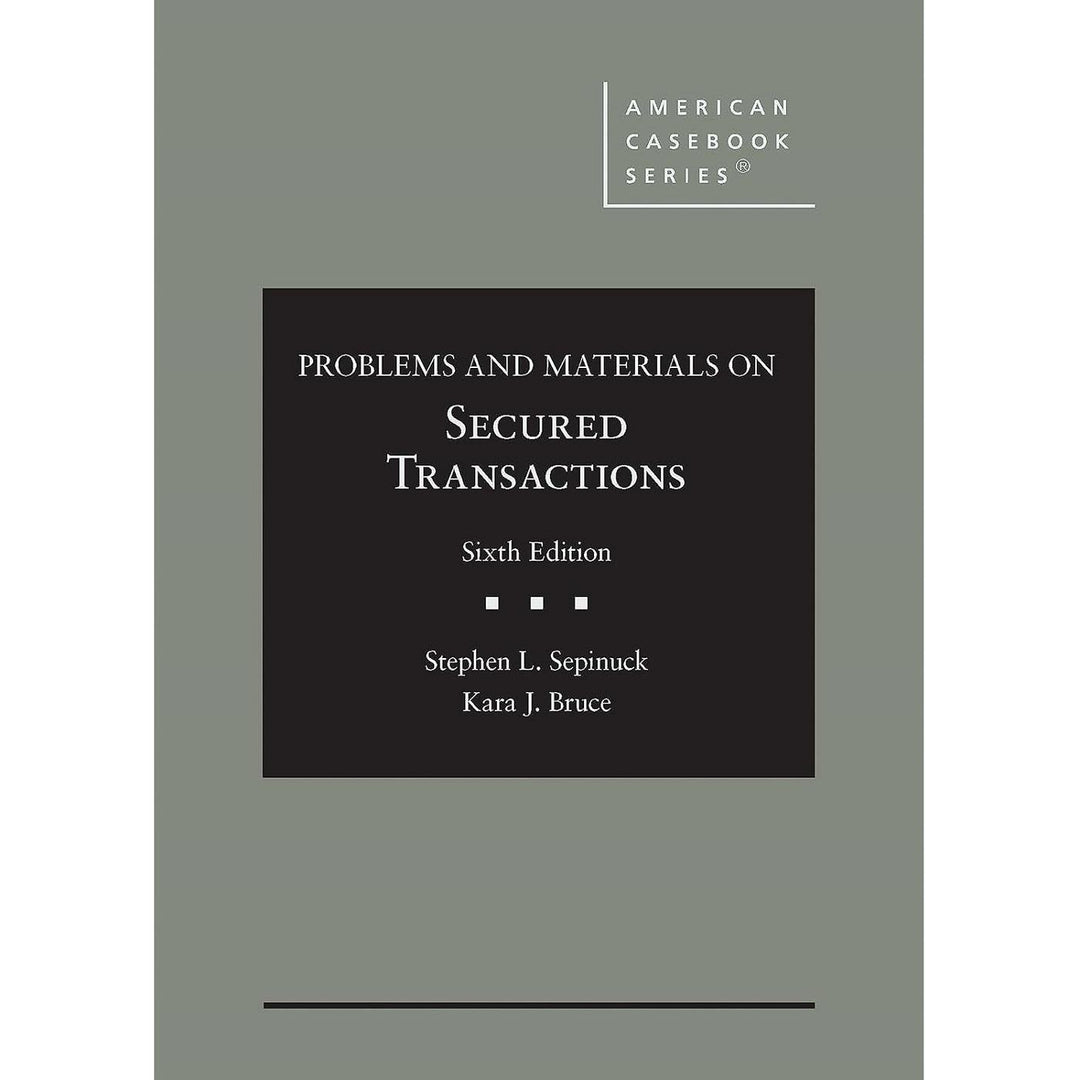 Problems and Materials on Secured Transactions (6e 24)