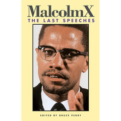 Malcolm X: The Last Speeches
