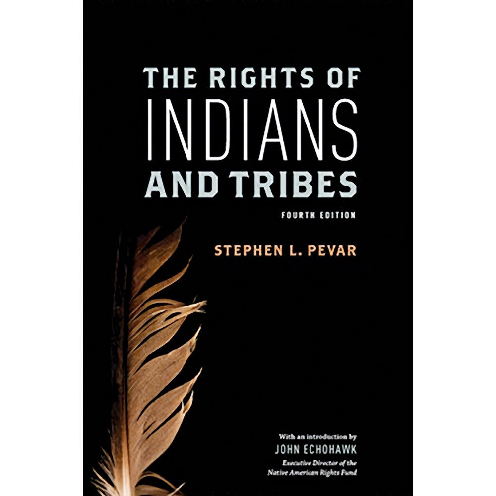Rights Of Indians & Tribes (4E 12)