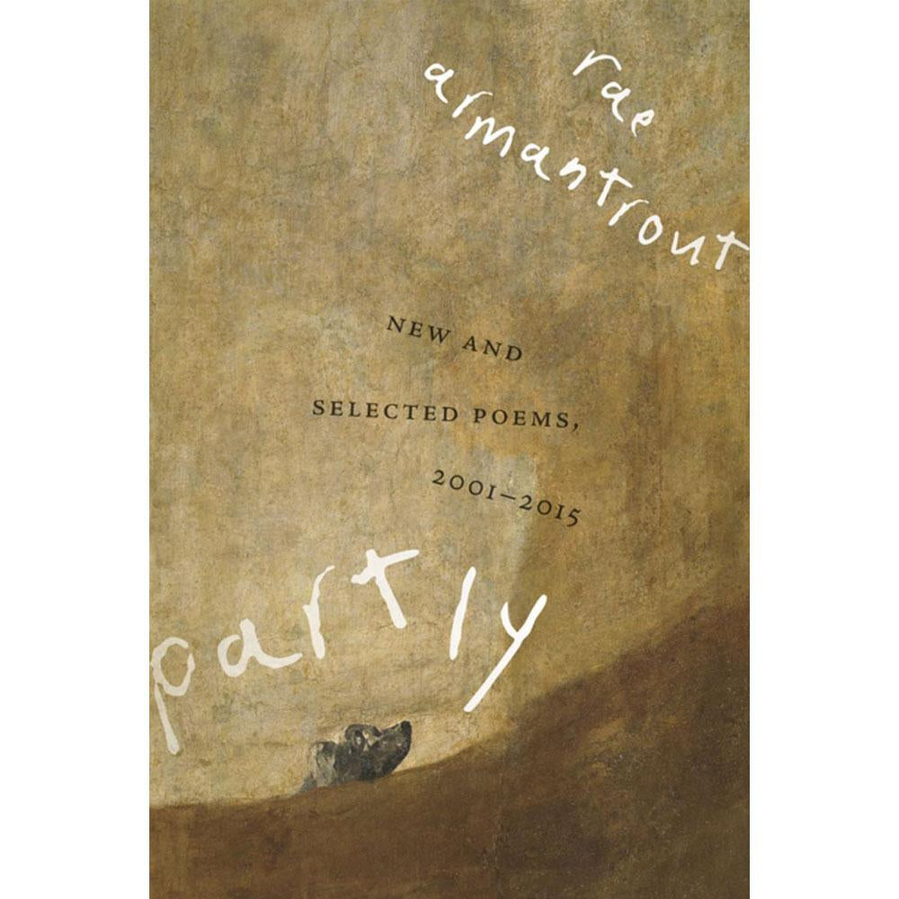 Partly: New and Selected Poems, 2001-2015