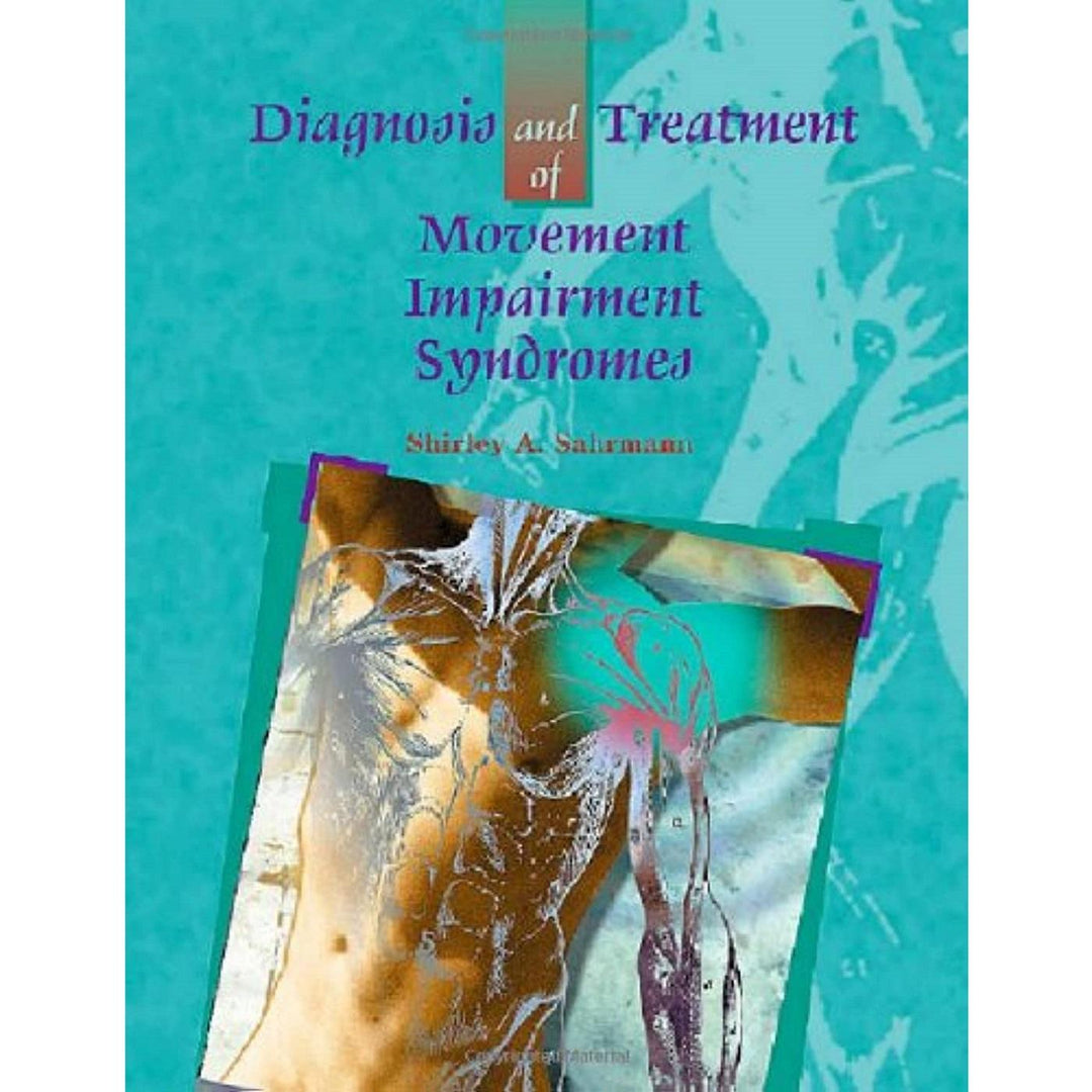 Diagnosis & Treatment of Movement Impairment Syndromes