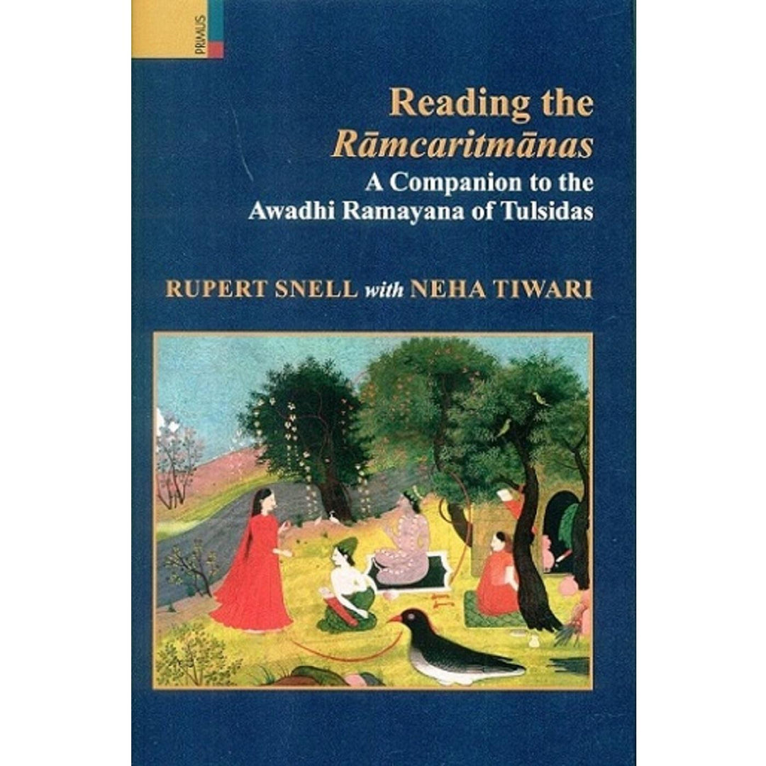 Reading the Ramcaritmanas: A Companion to the Awadhi Ramayana of Tulsidas