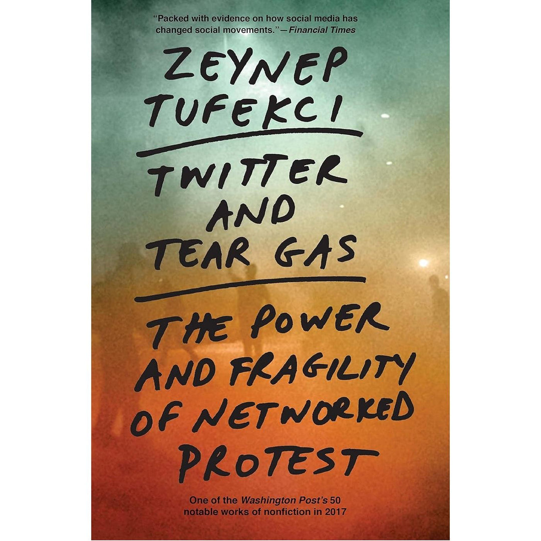 Twitter and Tear Gas