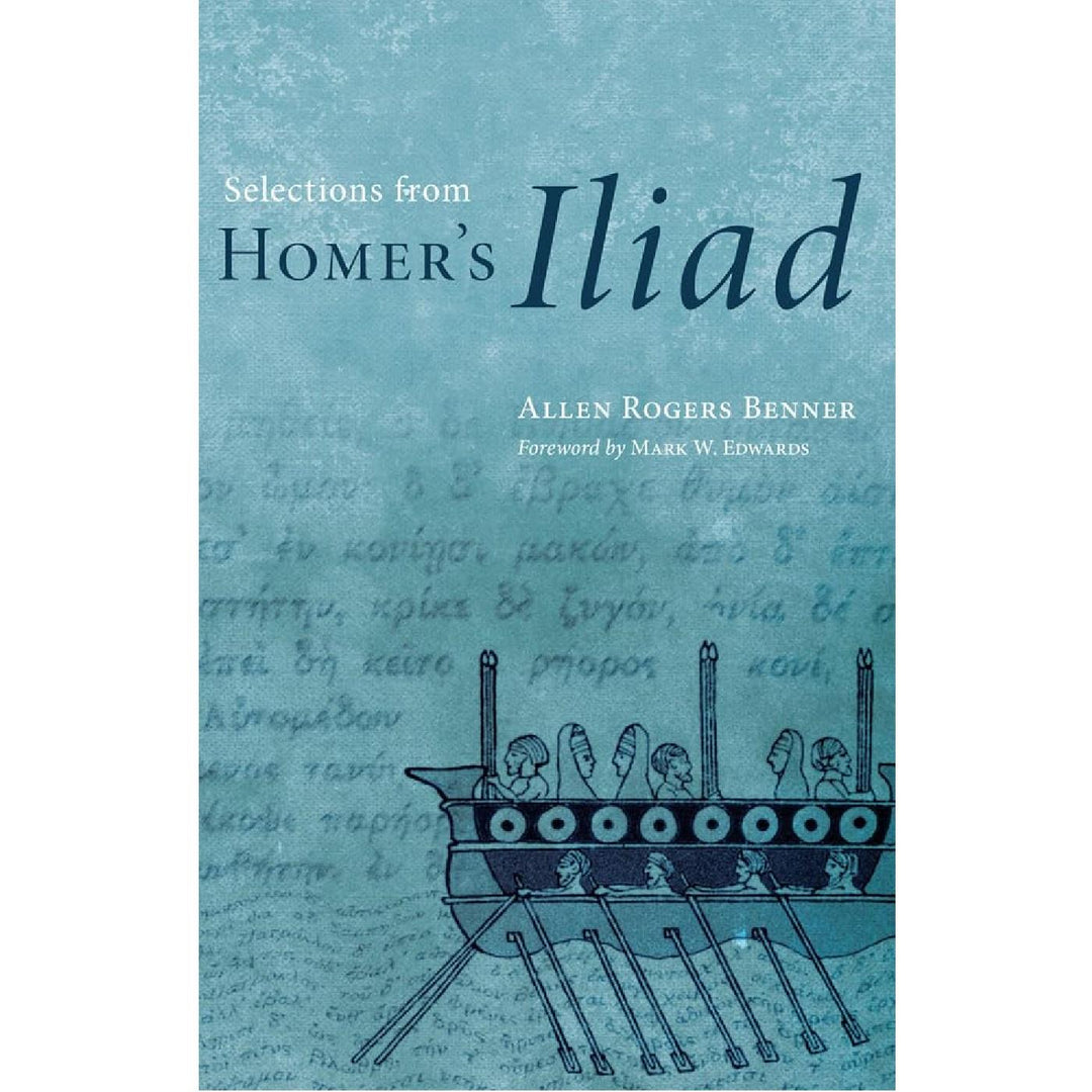 Selections From Homers Iliad