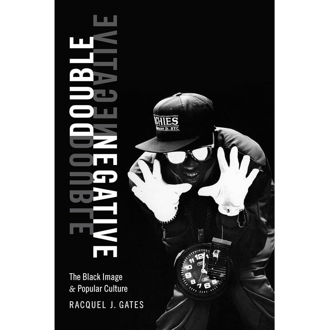 Double Negative: The Black Image and Popular Culture