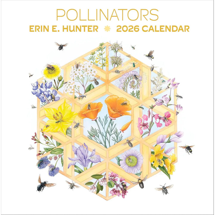 Erin E. Hunter: Pollinators 2026 Wall Calendar