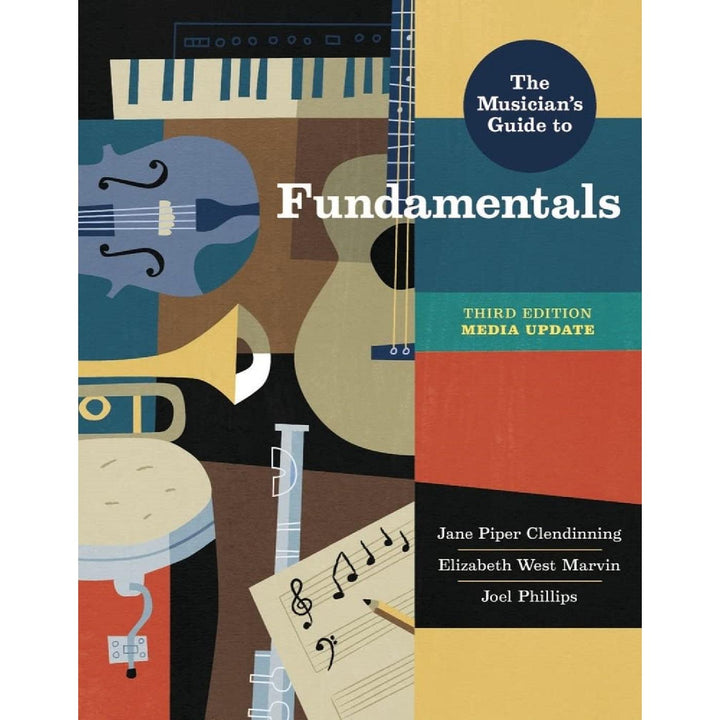 The Musician's Guide to Fundamentals (3e 23) with InQuizitive & Media Update