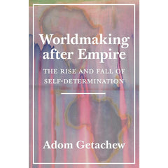 Worldmaking After Empire