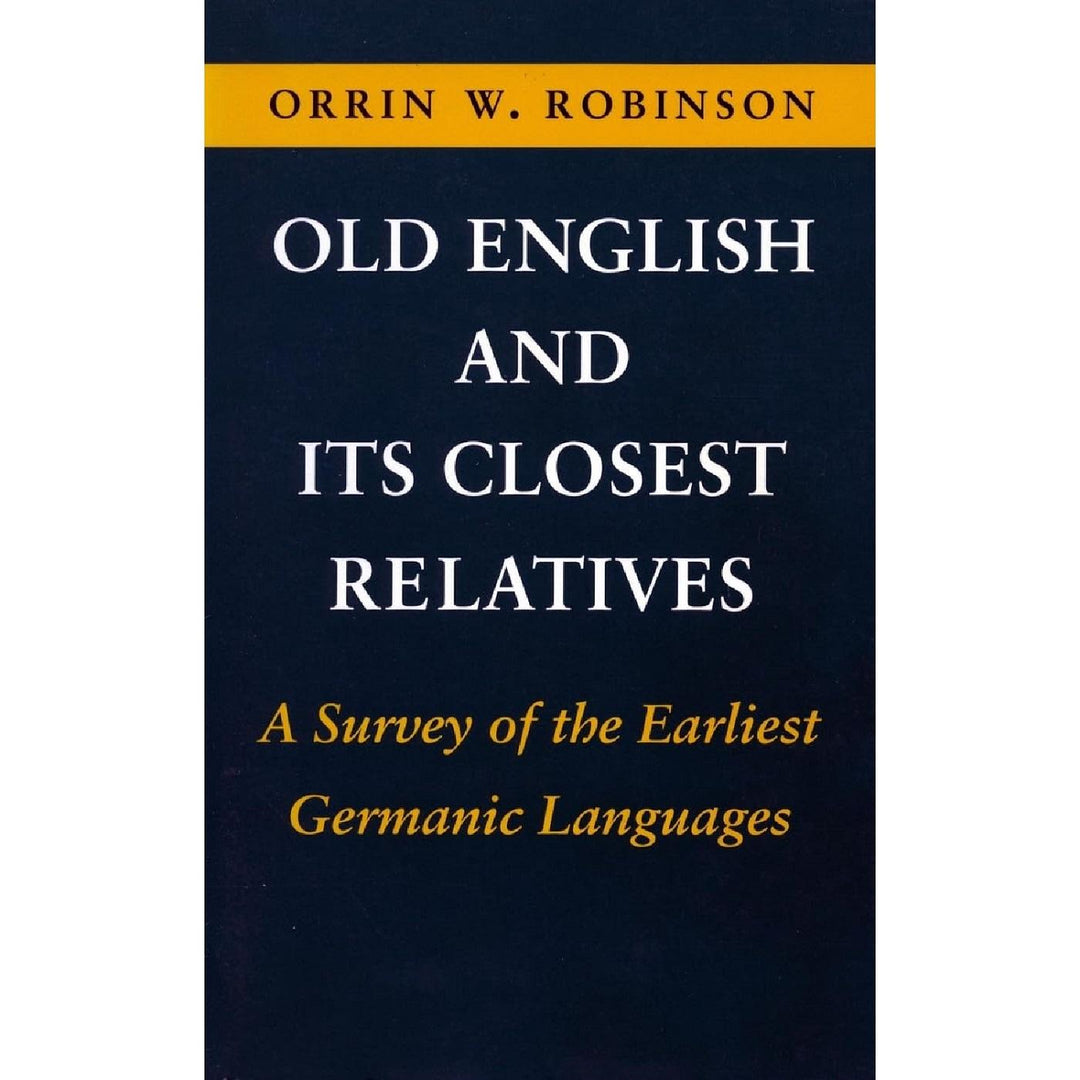 Old English & Its Closest Relatives