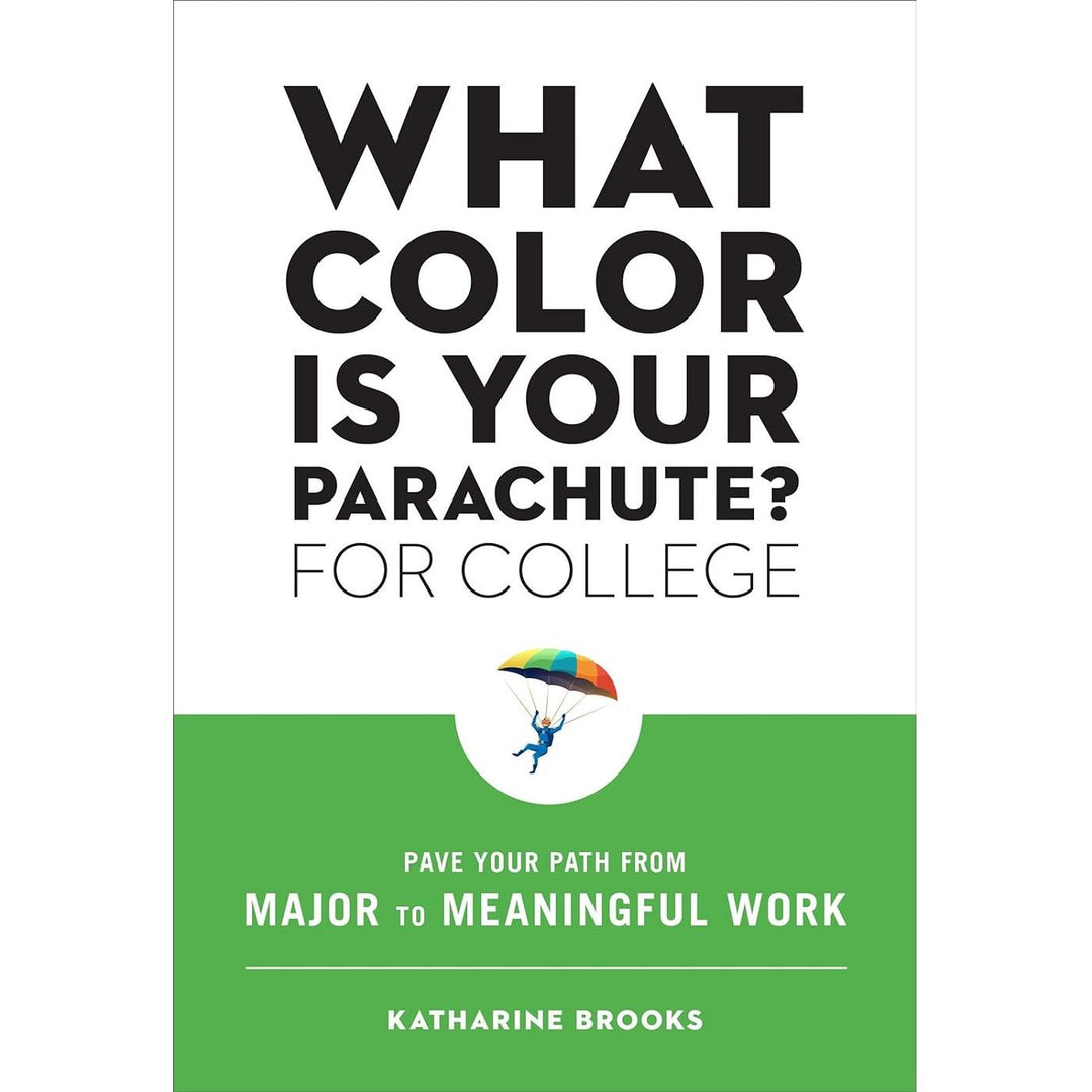 What Color Is Your Parachute? for College