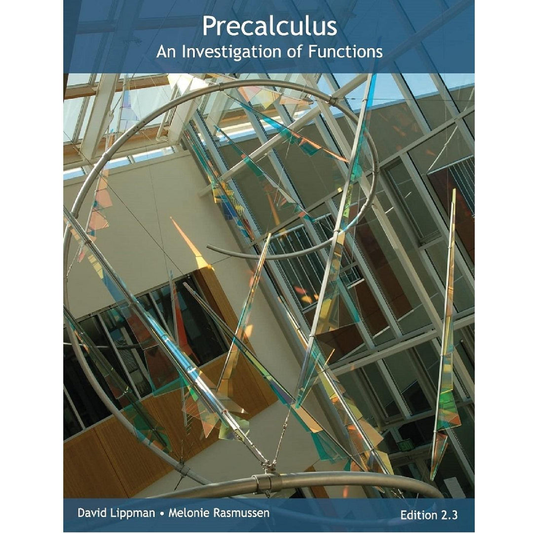 Precalculus (Edition 2.3 2022) An Investigation of Functions