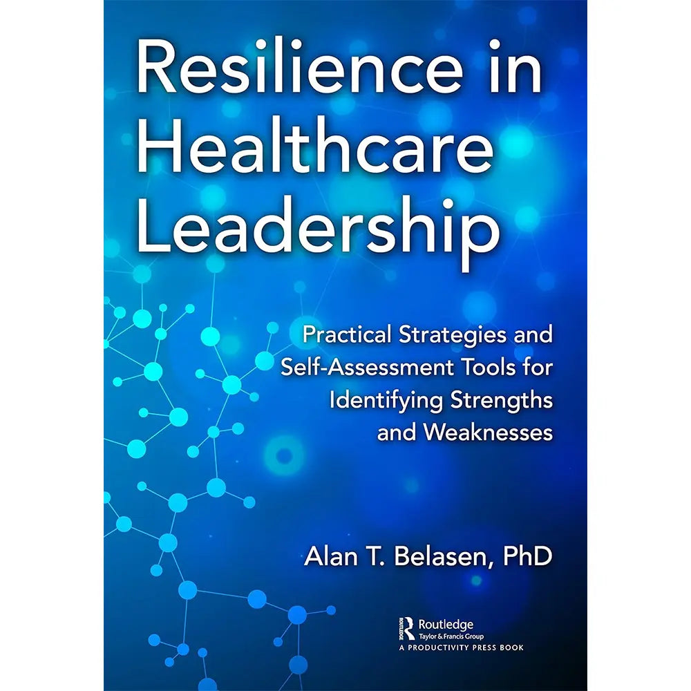 Resilience in Healthcare Leadership