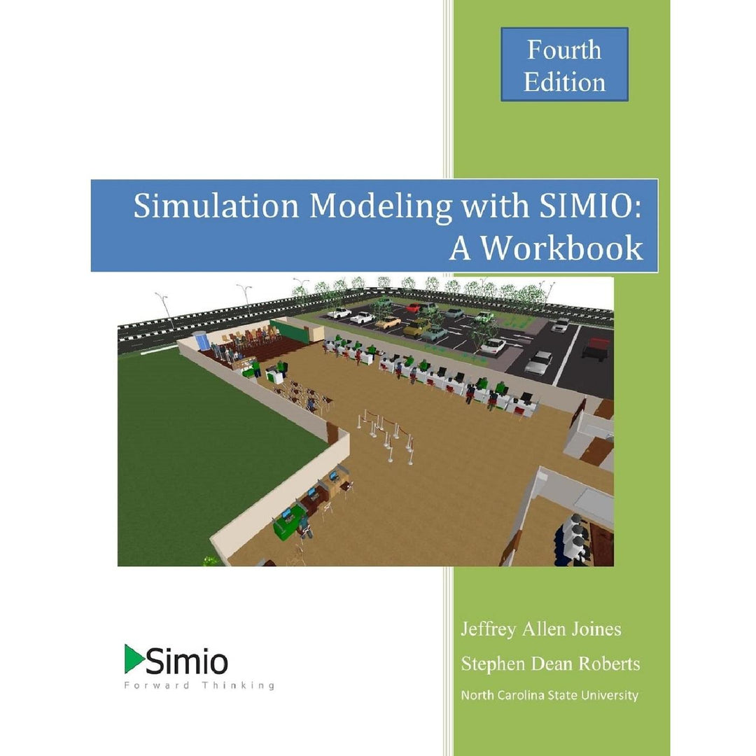 Simulation Modeling with SIMIO (4E 15)