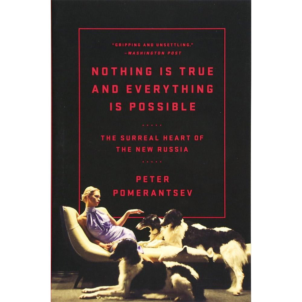 Nothing Is True and Everything Is Possible