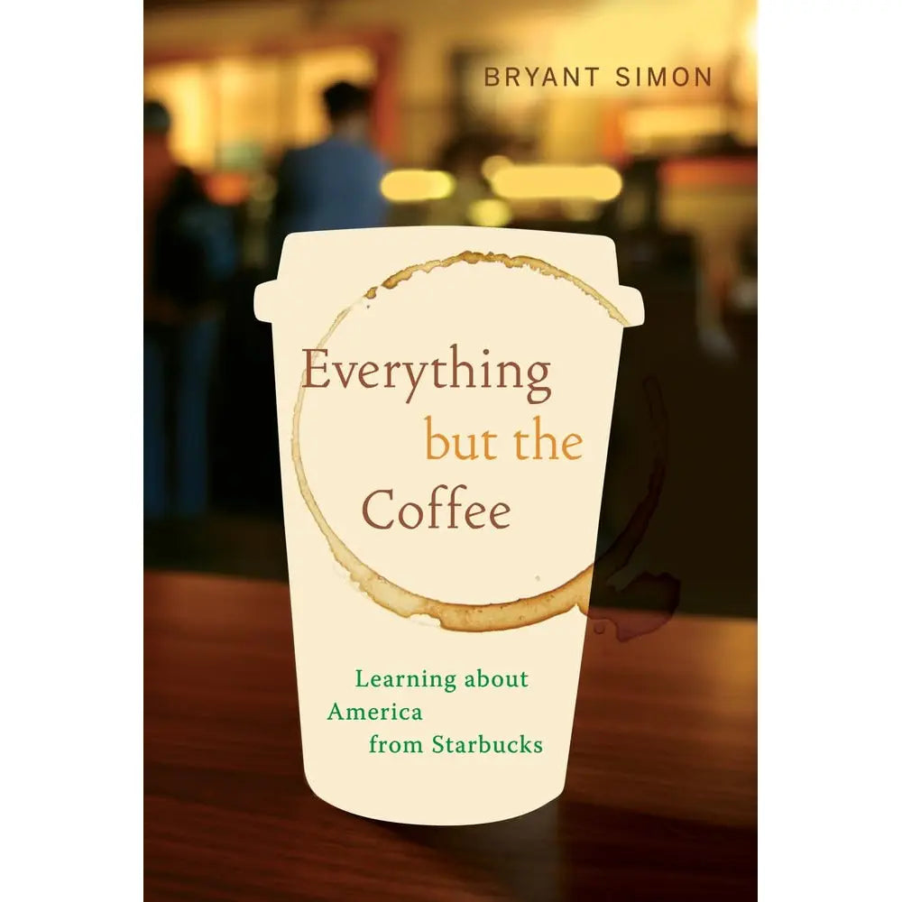 Everything but the Coffee