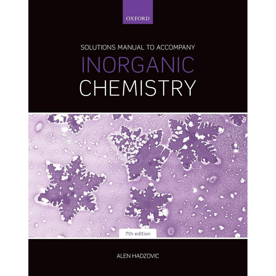 Student Solutions Manual for Inorganic Chemistry (7e 18)