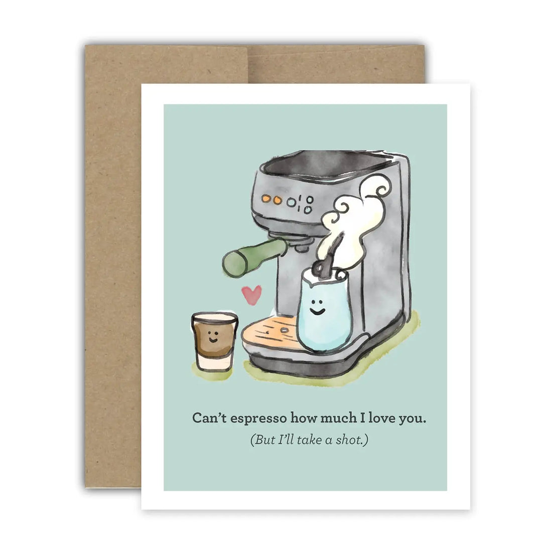Brightspot Design Can't Espresso Greeting Card