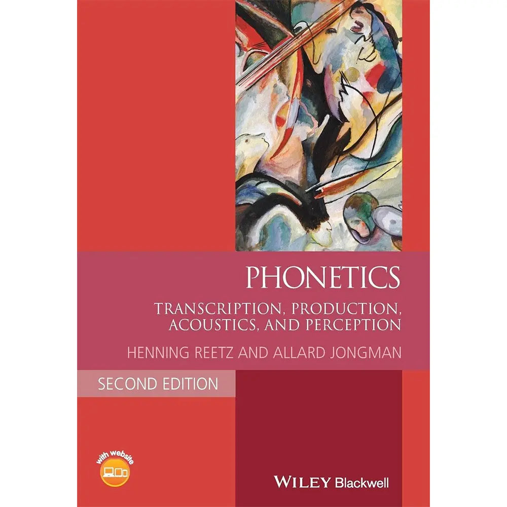 Phonetics (2e 20) Transcription, Production, Acoustics, and Perception