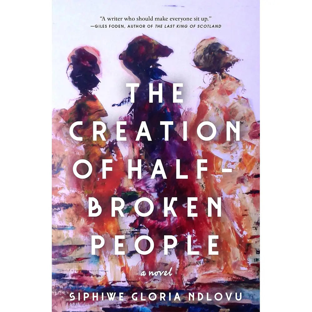 The Creation of Half-Broken People