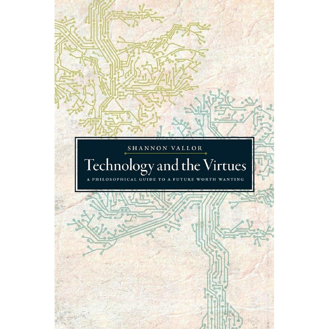 Technology and the Virtues