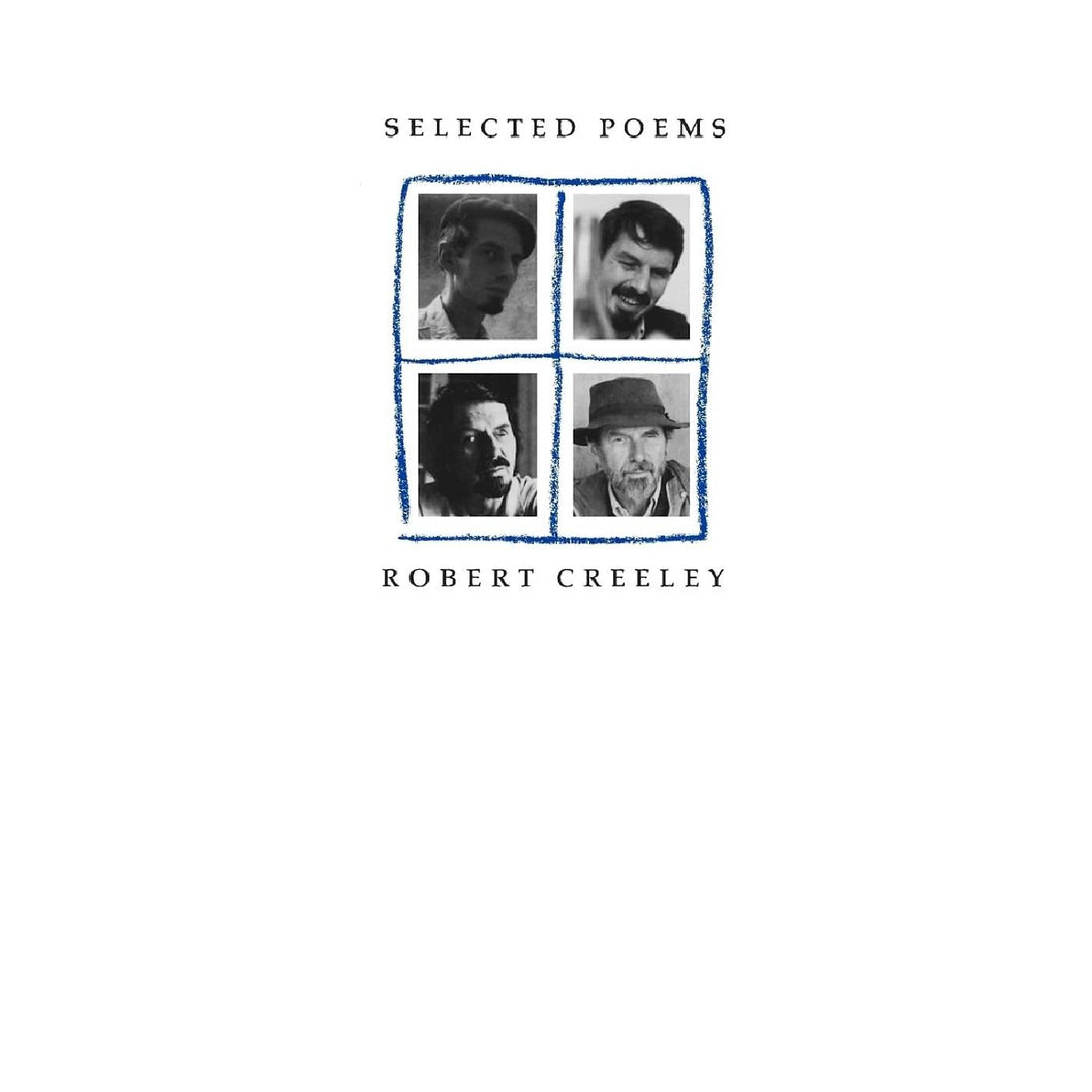 Selected Poems of Robert Creeley