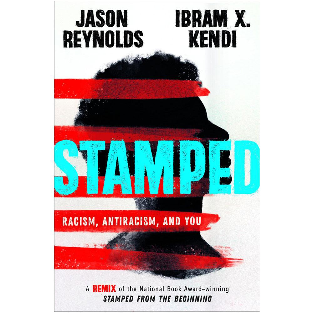 Stamped: Racism, Antiracism, and You
