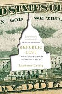 Republic, Lost: The Corruption of Equality and the Steps to Stop It