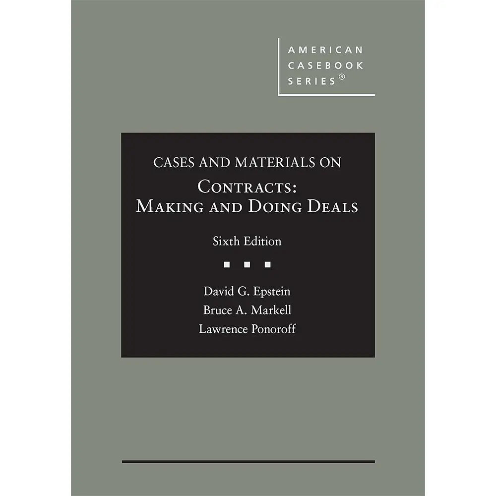 Cases and Materials on Contracts (6e 22) Making and Doing Deals