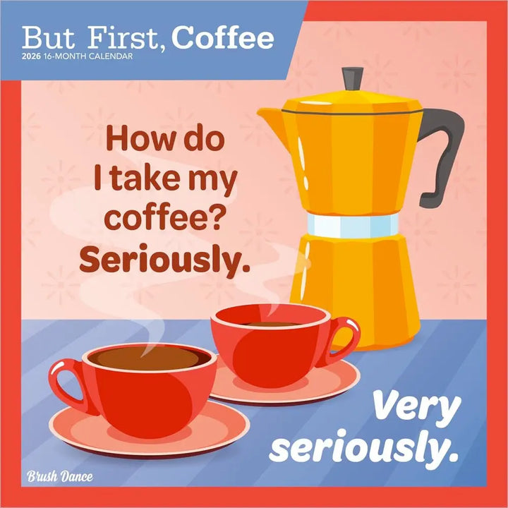 2026 But First, Coffee Wall Calendar