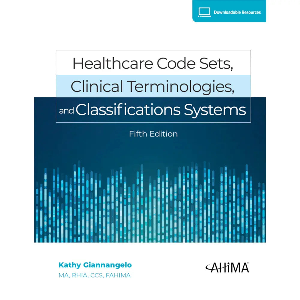 Healthcare Code Sets, Clinical Terminologies, and Classification Systems (5E 25)
