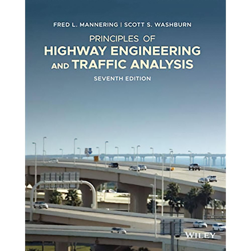 Principles of Highway Engineering & Traffic Analysis (7E 20)