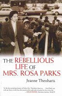 Rebellious Life Of Mrs Rosa Parks