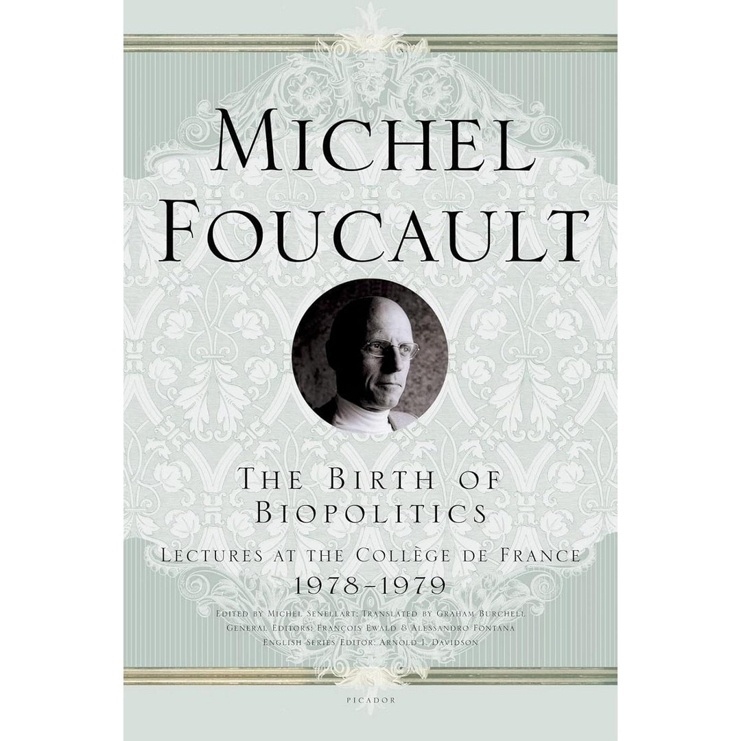 The Birth of Biopolitics
