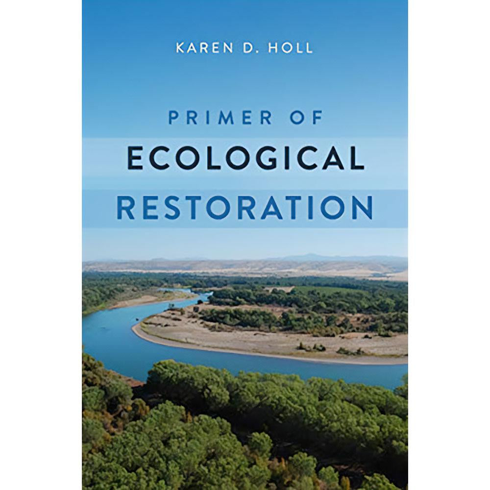 Primer of Ecological Restoration