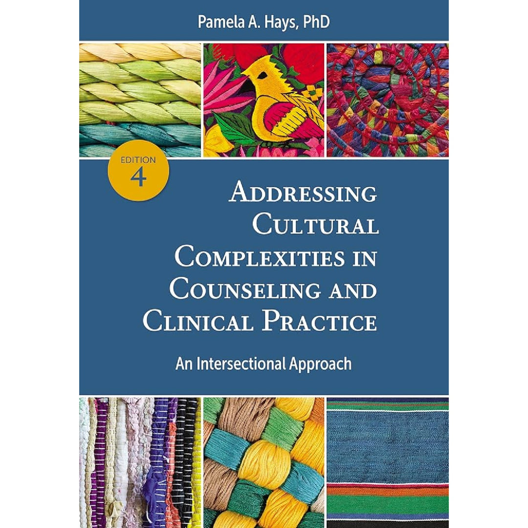 Addressing Cultural Complexities in Counseling and Clinical Practice (4e 22)