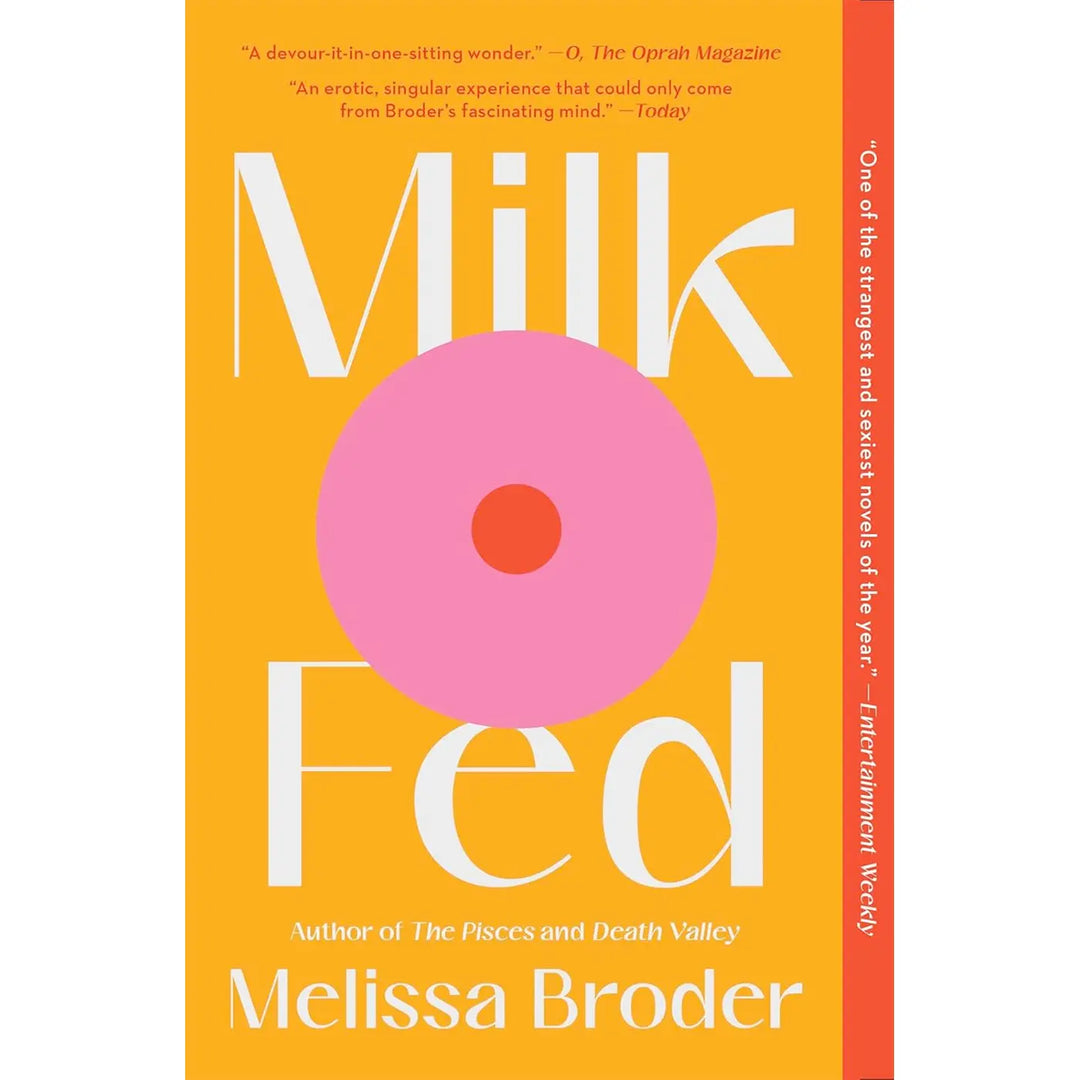 Milk Fed, A Novel