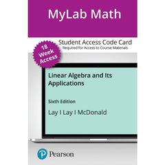 MyLab Math for Linear Algebra & Its Applications (6E 21)