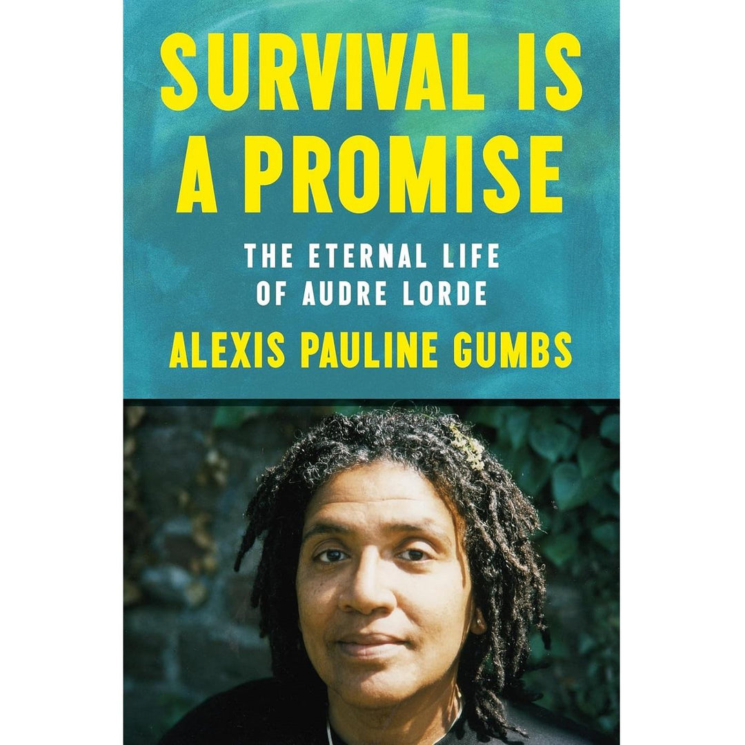 Survival Is a Promise: The Eternal Life of Audre Lorde