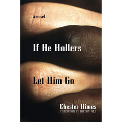 If He Hollers Let Him Go