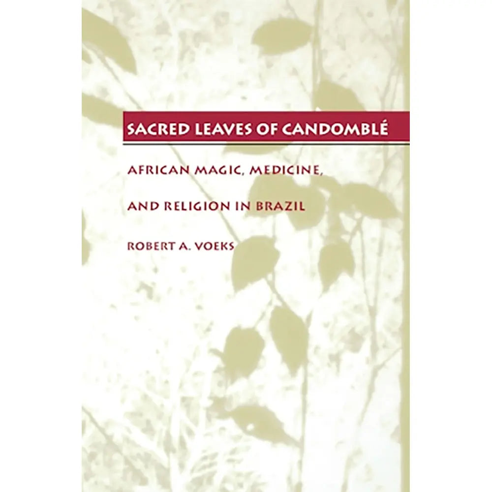 Sacred Leaves of Candomble
