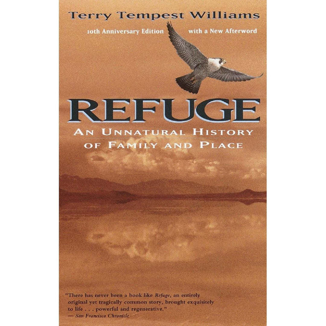 Refuge: An Unnatural History of Family and Place