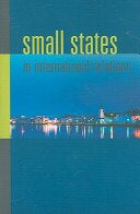 Small States in International Relations (New Directions in Scandinavian Studies)