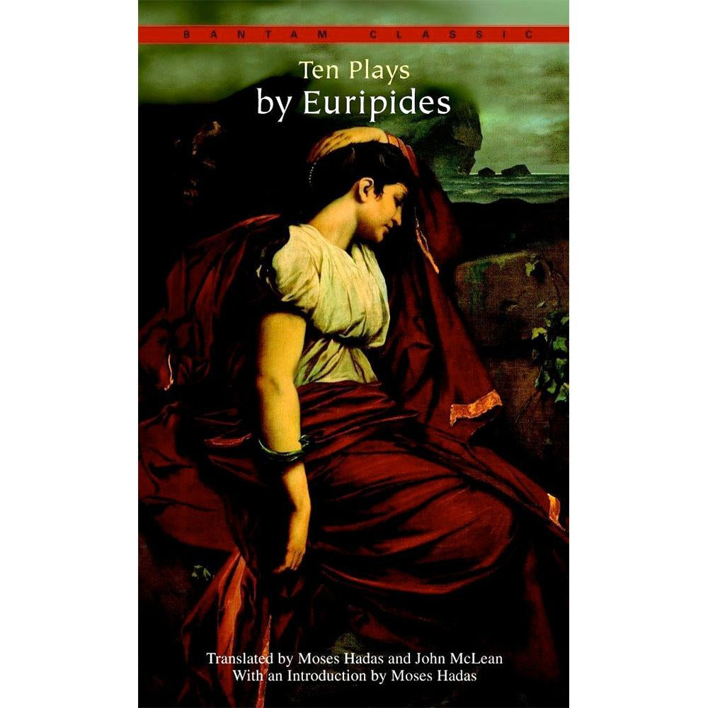 Ten Plays by Euripides (tr Hadas)