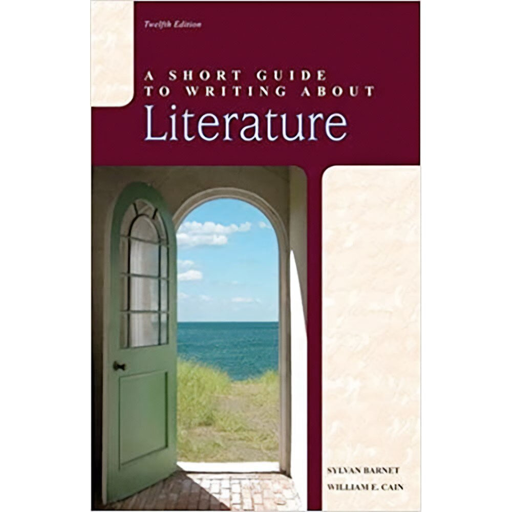 Short Guide To Writing About Literature (12E 12)