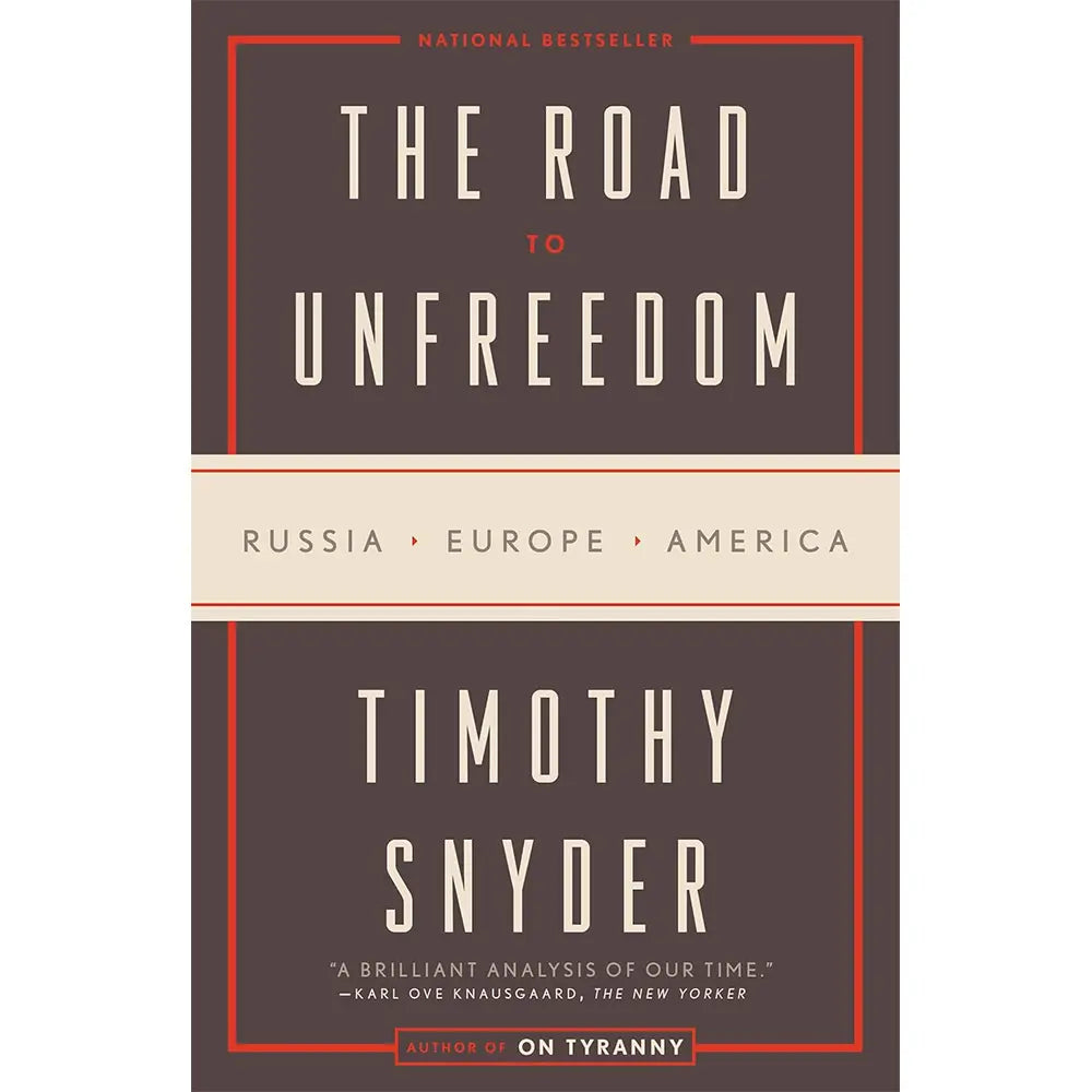 The Road to Unfreedom
