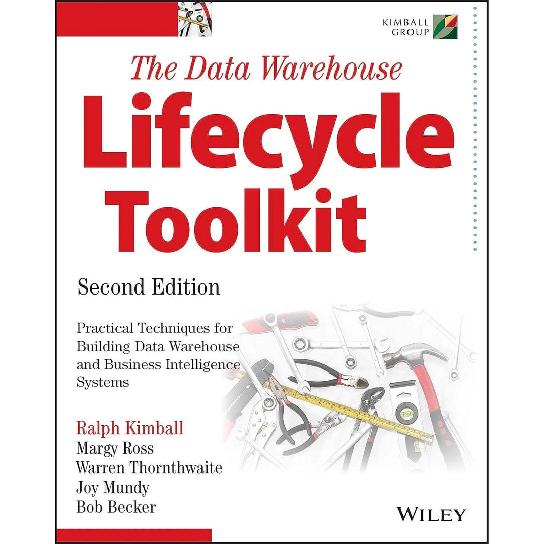 The Data Warehouse Lifecycle Toolkit (2E 08)