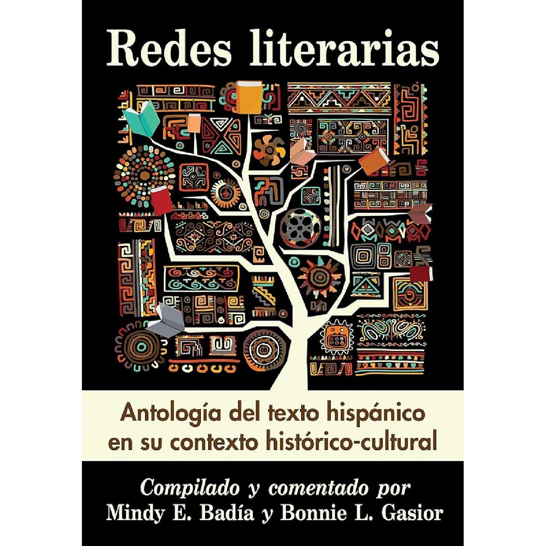 Redes Literarias, Antología Del Texto Hispánico en Su Contexto Histórico-Cultural
